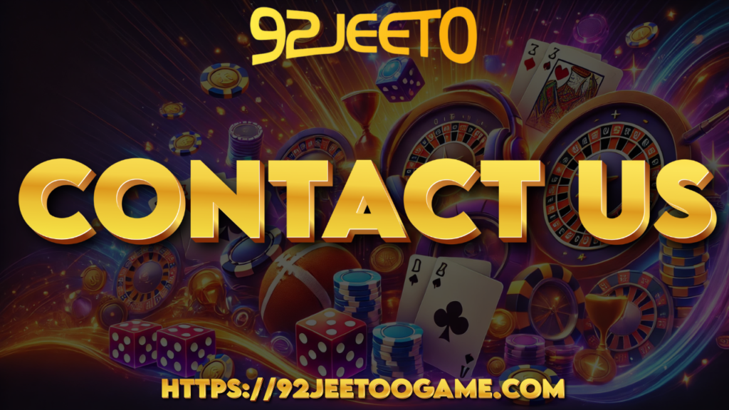 Contact us at 92jeeto for support and inquiries